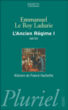 L'Ancien Régime&nbsp;-&nbsp;Emmanuel Le Roy Ladurie