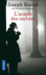 L'armee des ombres&nbsp;-&nbsp;J. Kessel