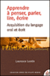Apprendre à penser parler lire écrire&nbsp;-&nbsp;Laurence Lentin