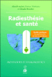 Radiesthésie et santé&nbsp;-&nbsp;Alain Bouchet