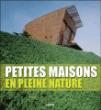 Petites maisons en pleine nature&nbsp;-&nbsp;Collectif
