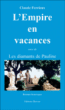 L'Empire en vacances&nbsp;-&nbsp;Claude Ferrieux
