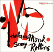 Thelonious Monk, Sonny Rollins&nbsp;-&nbsp;Thelonious Monk and Sonny Rollins