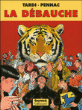 La débauche&nbsp;-&nbsp;Jacques Tardi, Daniel Pennac