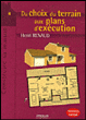 Du choix du terrain aux plans d'exécution&nbsp;-&nbsp;Henri Renaud
