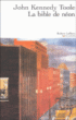 La Bible de Néon&nbsp;-&nbsp;John Kennedy Toole