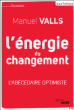 L'énergie du changement&nbsp;-&nbsp;Manuel Valls