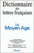 Dictionnaire des lettres françaises&nbsp;-&nbsp;Michel Zink, Geneviève Hasenohr, Robert Bossuat