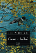 Gentil bébé&nbsp;-&nbsp;Leon Rooke, Philippe Gerval