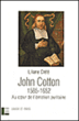 John Cotton au coeur de l'émotion puritaine&nbsp;-&nbsp;Liliane Crété