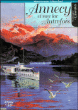 Annecy et son lac autrefois&nbsp;-&nbsp;M. Germain