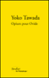 Opium pour Ovide&nbsp;-&nbsp;Yoko Tawada