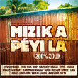 Compilation zouk&nbsp;-&nbsp;Mizik a peyi la - 200 pour cent zouk