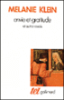 Envie et gratitude - M?lanie Klein, Soula Aghion, Marguerite Derrida