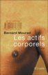 Les actifs corporels&nbsp;-&nbsp;Bernard Mourad