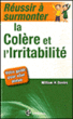Réussir à surmonter la colère et l'irritabilité&nbsp;-&nbsp;William H. Davies