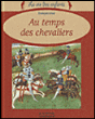 A l'époque des chevaliers&nbsp;-&nbsp;François Icher