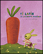 Ti Lapin et la carotte magique&nbsp;-&nbsp;Gunter Segers, Heidi D'homers
