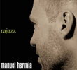 Manuel Hermia&nbsp;-&nbsp;Rajazz