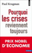 Pourquoi les crises reviennent toujours&nbsp;-&nbsp;Paul Krugman