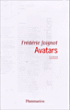 Avatars&nbsp;-&nbsp;Frédéric Joignot