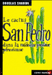 Le cactus San Pedro&nbsp;-&nbsp;Douglas Sharon