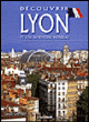 Découvrir Lyon et son patrimoine mondial&nbsp;-&nbsp;Gérald Gambier