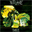 Yeti Lane&nbsp;-&nbsp;Twice