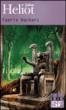 Faerie hackers&nbsp;-&nbsp;Johan Heliot
