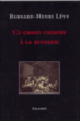 Ce grand cadavre à la renverse&nbsp;-&nbsp;Bernard-Henri Lévy