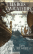 Les rois navigateurs, T3&nbsp;-&nbsp;Garry Kilworth
