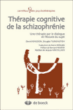 Thérapie cognitive de la schizophrénie&nbsp;-&nbsp;David Kingdon, Douglas Turkington