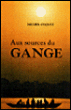Aux sources du Gange&nbsp;-&nbsp;Michel Coquet, Gisèle Coquet