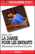 La danse pour les enfants&nbsp;-&nbsp;Elena Viti