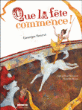 Que la fête commence !&nbsp;-&nbsp;Géraldine Elschner