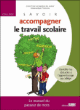 Savoir accompagner le travail scolaire pour le collège&nbsp;-&nbsp;C. Henniqueau-Mary, D. Thouin