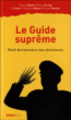 Le guide suprême&nbsp;-&nbsp;Patrick Boman, Bruno Fuligni, Stéphanie Mahieu, Pascal Varejka