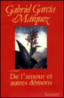 De l'amour et autres démons&nbsp;-&nbsp;Gabriel Garcia Marquez