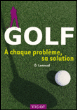 Golf : à chaque problème, sa solution&nbsp;-&nbsp;Duncan Lennard