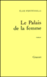 Le Palais de la femme&nbsp;-&nbsp;Elise Fontenaille
