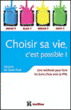 Choisir sa vie&nbsp;-&nbsp;Josiane de Saint-Paul