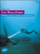 Les recycleurs MCCR&nbsp;-&nbsp;Jacques Vettier