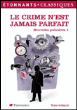Le crime n'est jamais parfait, nouvelles policières&nbsp;-&nbsp;Collectif