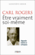 Carl Rogers : être vraiment soi-même&nbsp;-&nbsp;Geneviève Odier