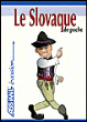 Le slovaque de poche&nbsp;-&nbsp;Collectif
