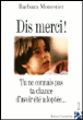 Dis merci !&nbsp;-&nbsp;Barbara Monestier