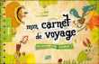 Mon carnet de voyage&nbsp;-&nbsp;Collectif