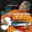 Amjad Ali Khan&nbsp;-&nbsp;Samaagam