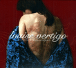 Louise Vertigo&nbsp;-&nbsp;Les branches des arbres se soulèvent - Digipack