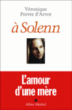 A Solenn&nbsp;-&nbsp;Véronique Poivre d'Arvor